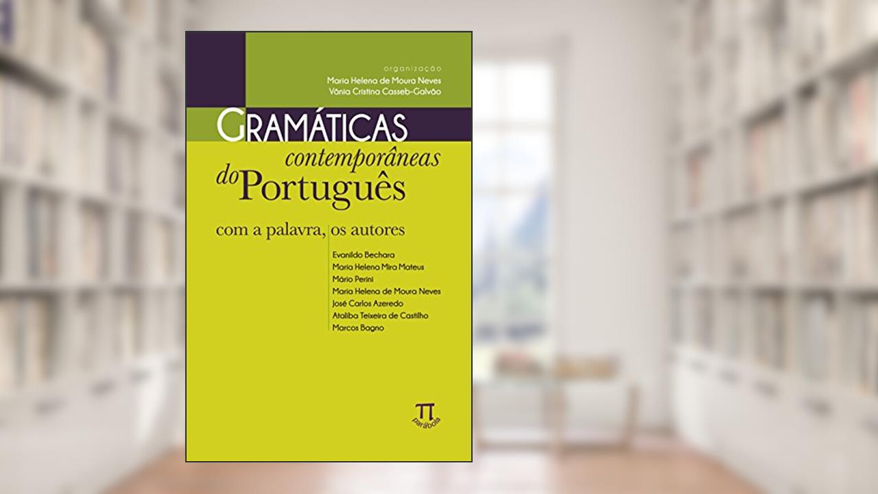 Capa de Gramáticas Contemporâneas do Português. com a Palavra, os Autores- Volume i, do autor Maria Helena de Moura Neves