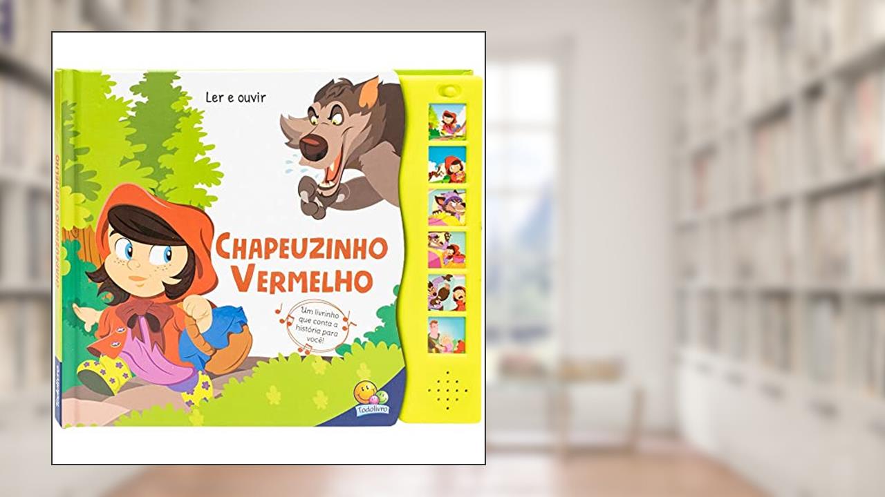Capa de Ler e Ouvir: Chapeuzinho Vermelho, do autor Roberto Belli