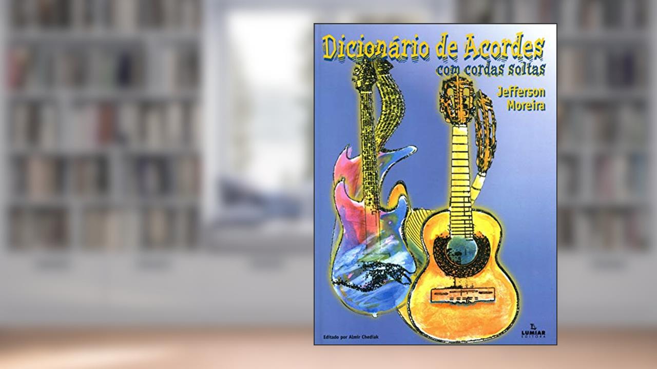 Capa de Dicionário de acordes com cordas soltas, do autor Jefferson Moreira