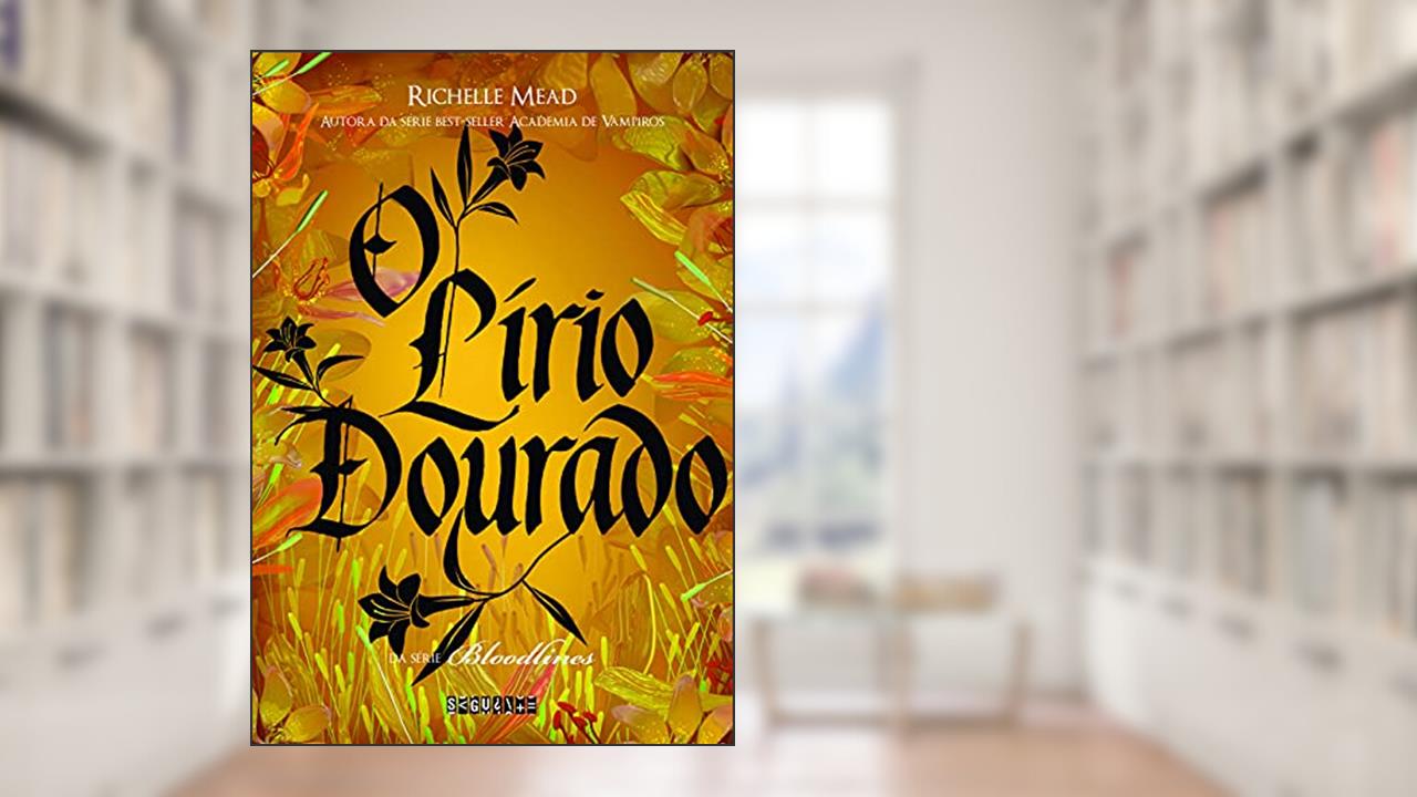 Capa de O lírio dourado, do autor Richelle Mead