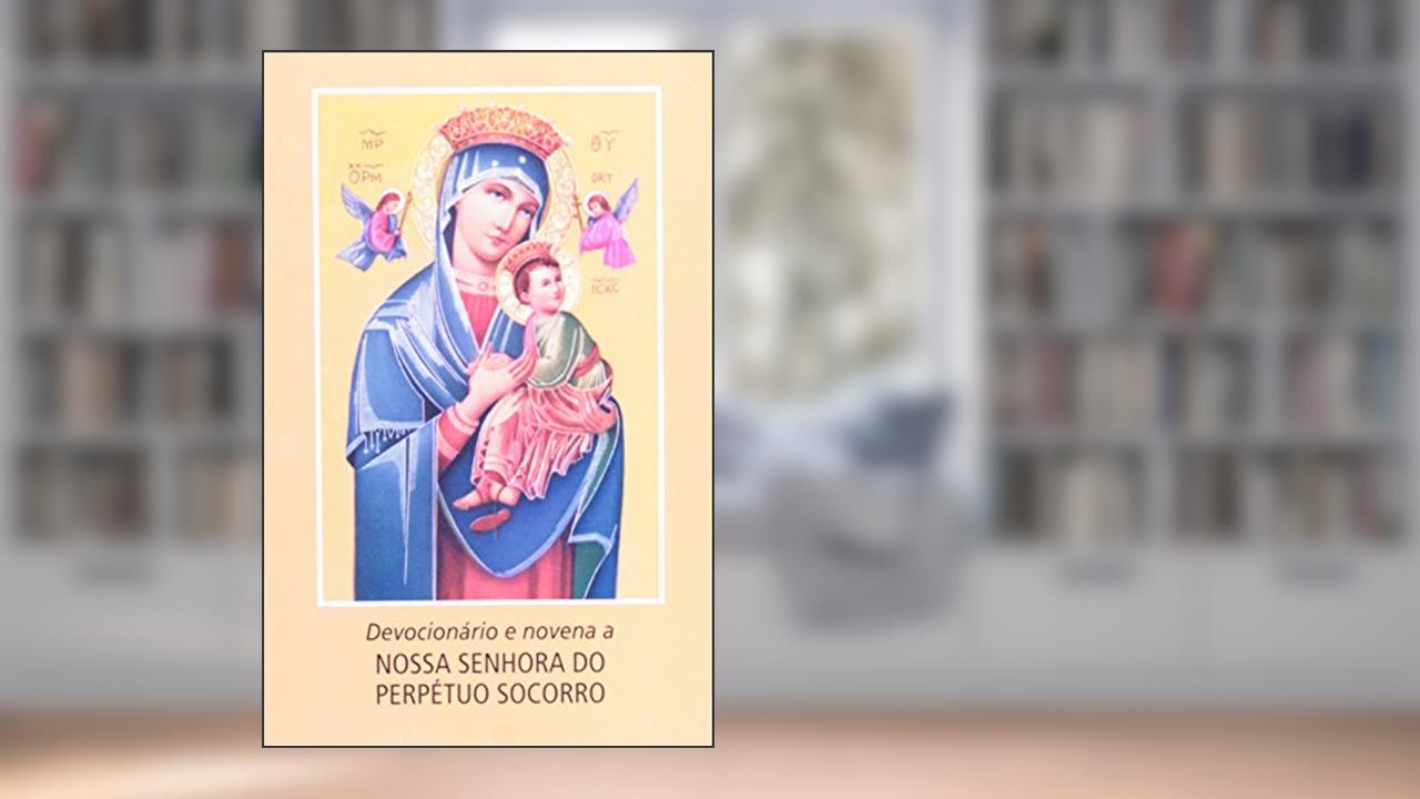Capa de Devocionário e novena a Nossa Senhora do Perpétuo Socorro, do autor Vários Autores