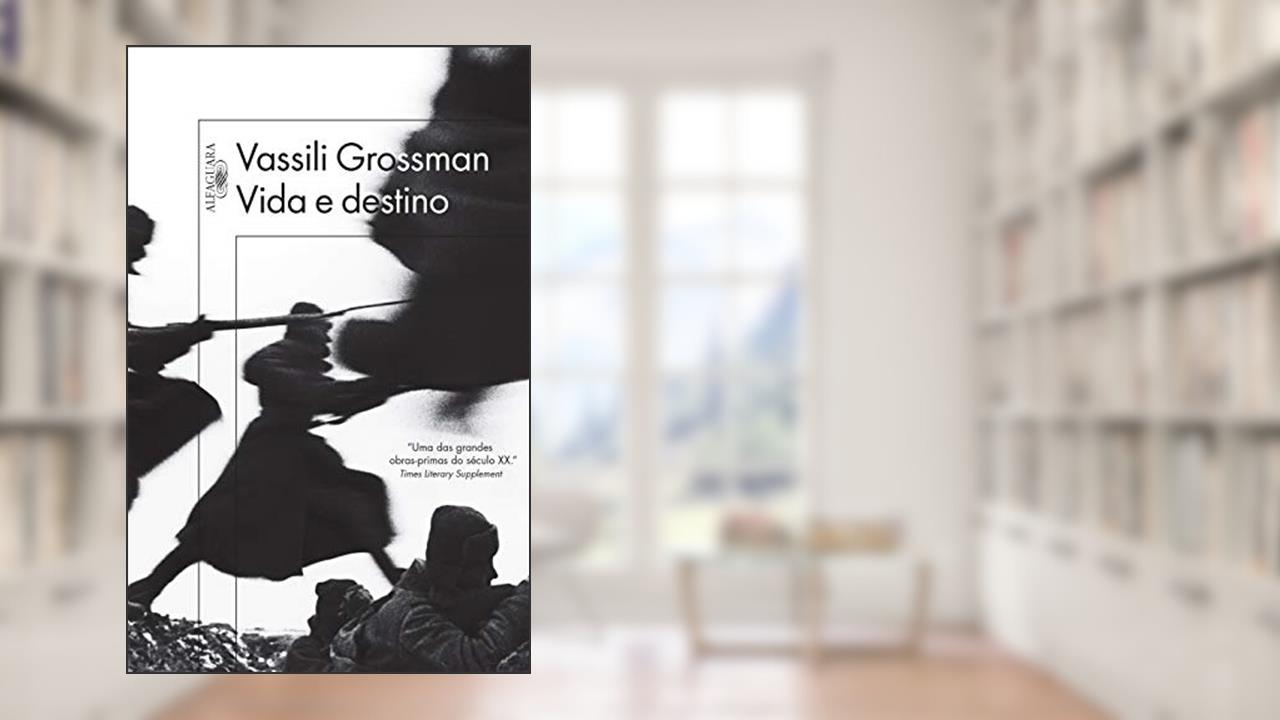 Capa de Vida e destino, do autor Vassili Grossman
