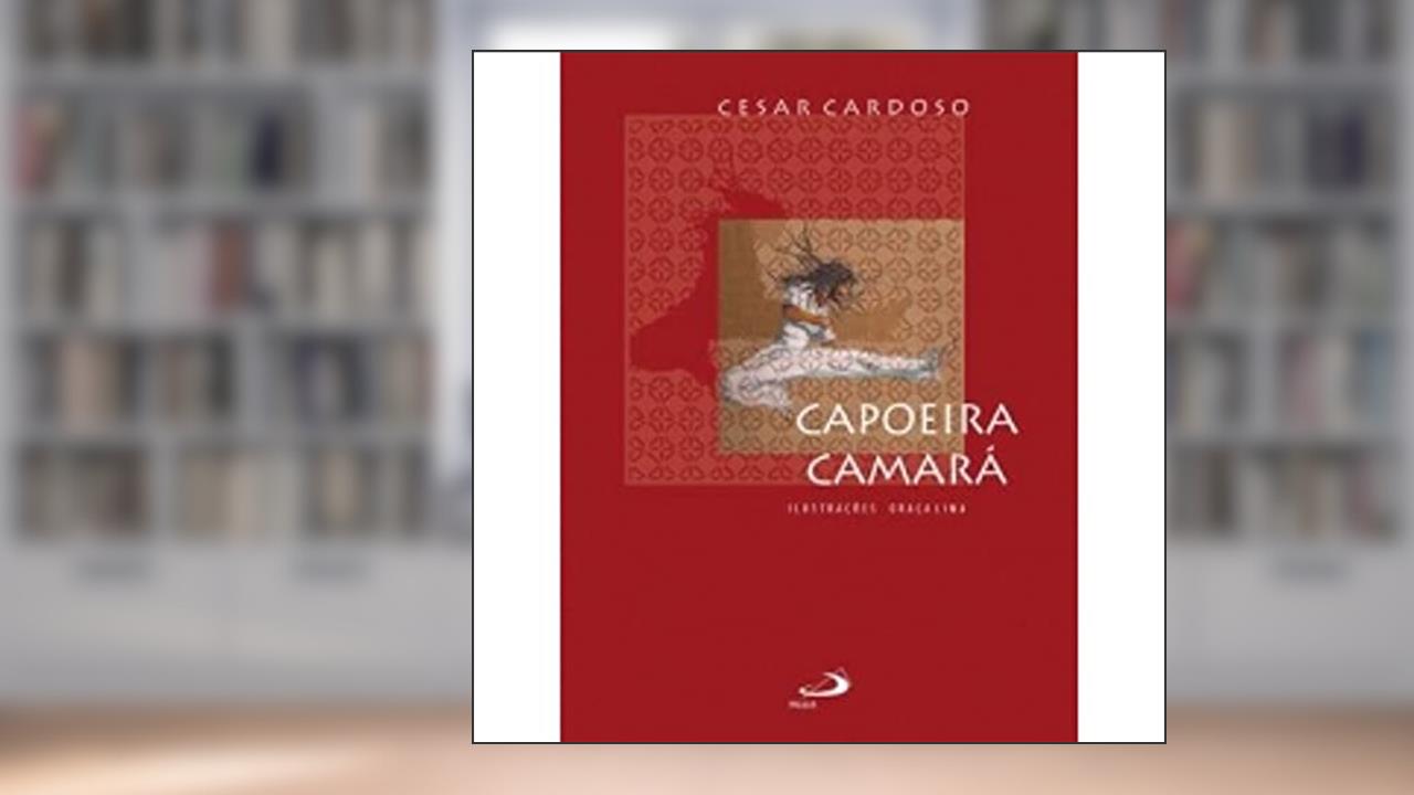 Capa de Capoeira Camará, do autor César Cardoso