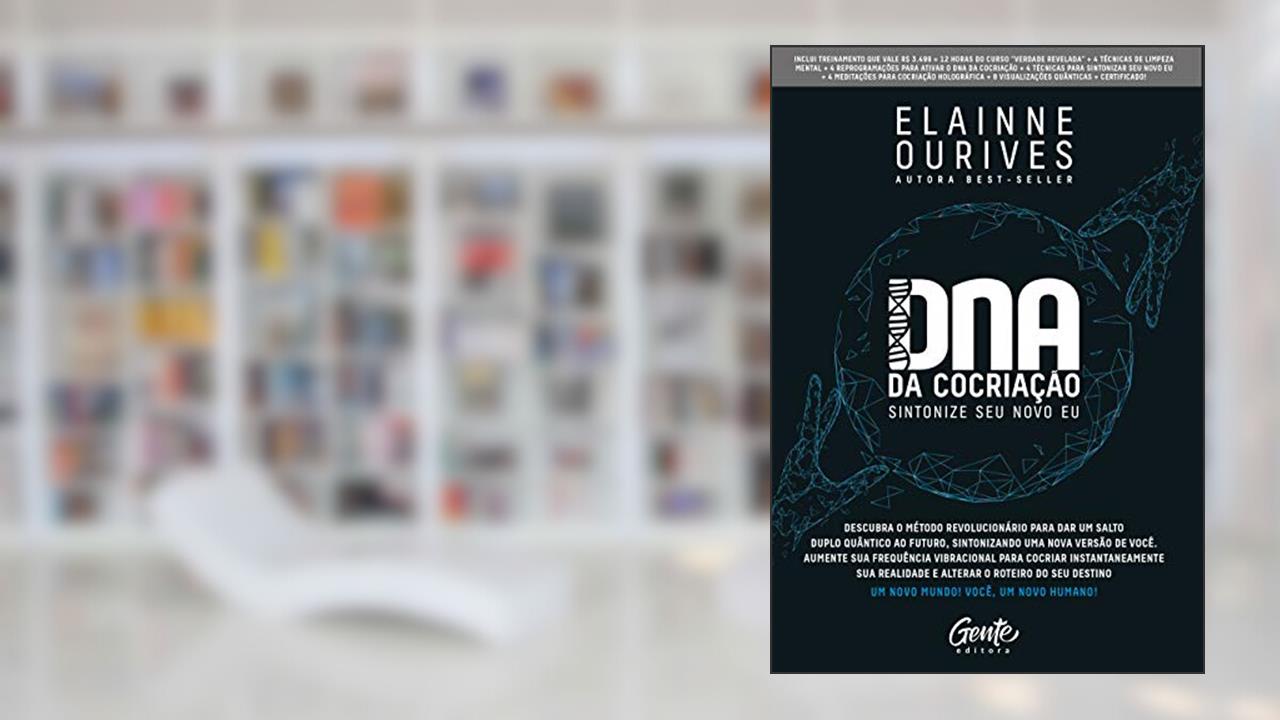 Capa de DNA da Cocriação: Sintonize seu novo eu, do autor Elainne Ourives