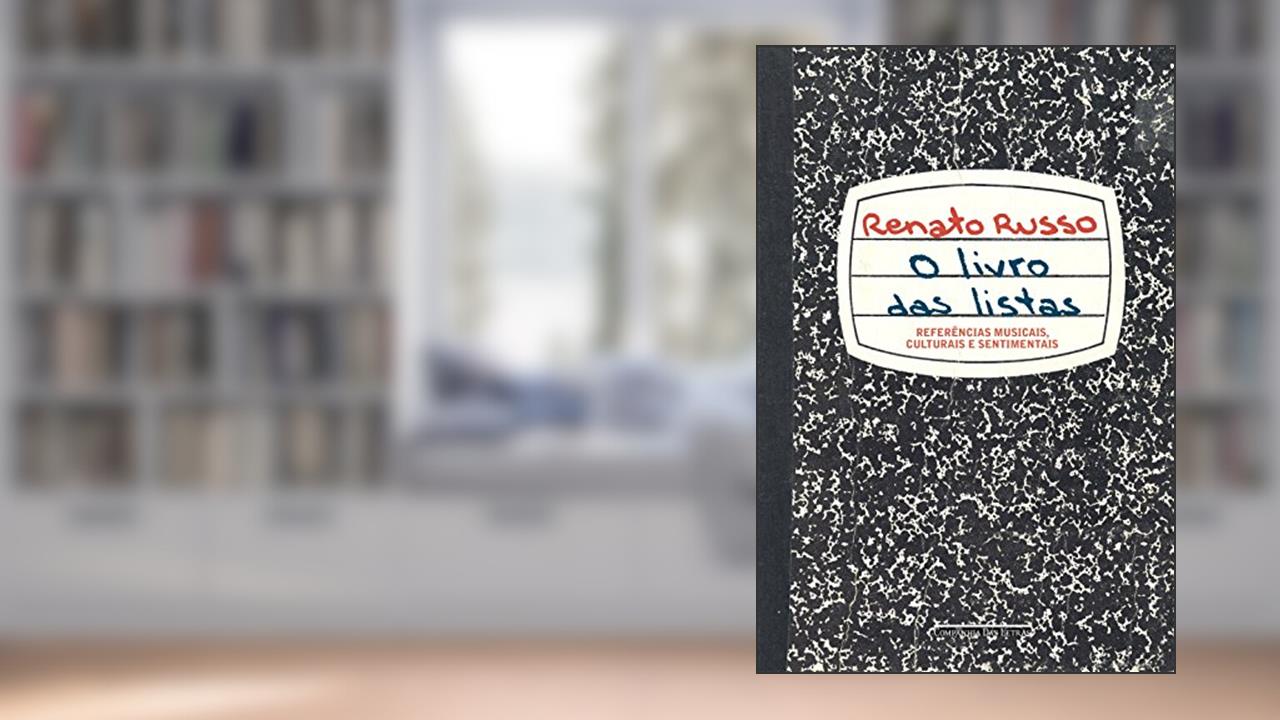 Capa de O livro das listas - Referências musicais, culturais e sentimentais, do autor Renato Russo