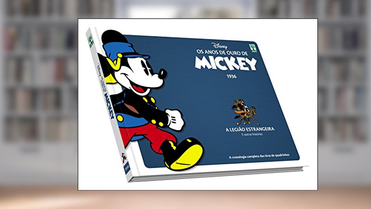Capa de Os Anos de Ouro de Mickey. A Legião Estrangeira, do autor Floyd Gottfredson