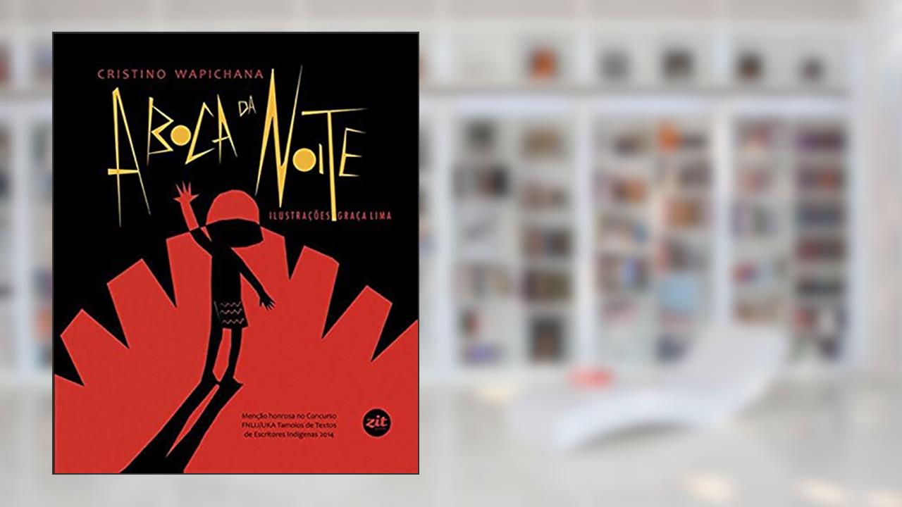 Capa de A Boca da Noite, do autor Cristino Wapichana