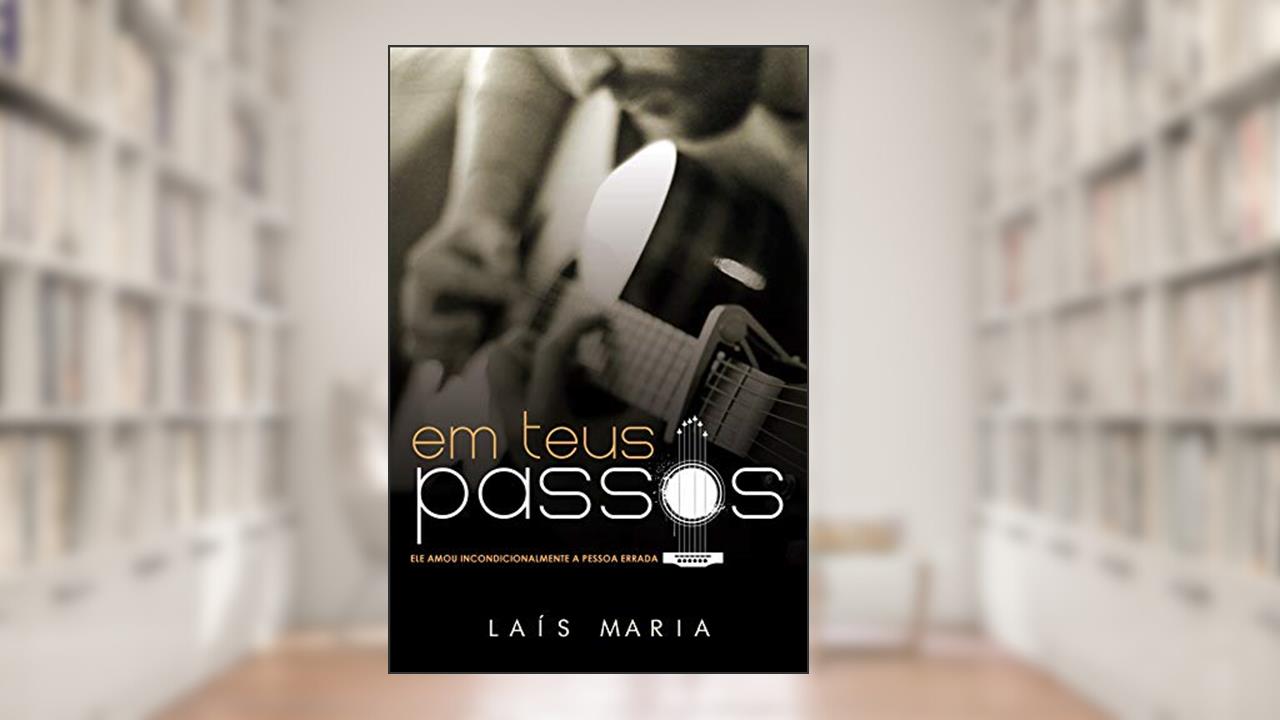 Capa de Em teus passos, do autor Laís Maria