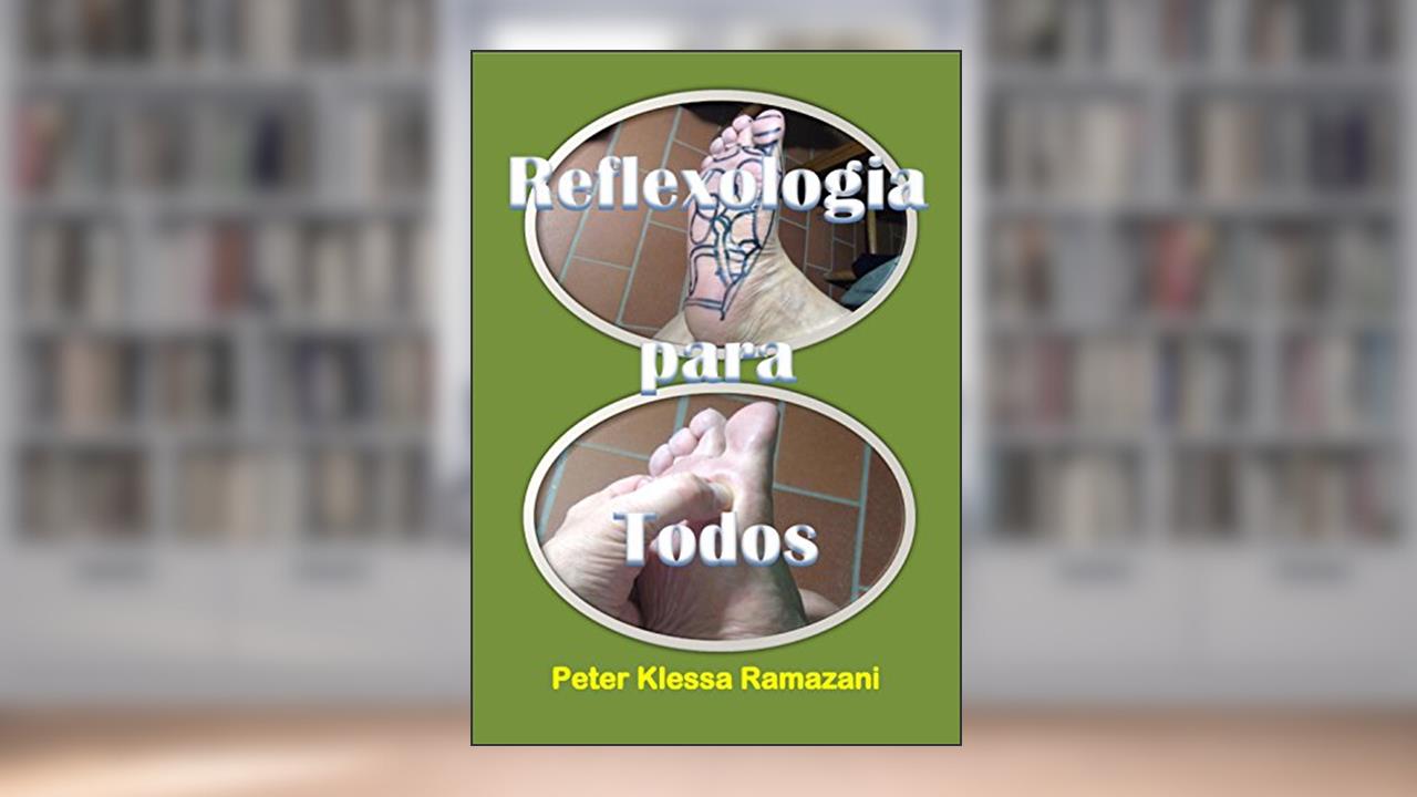 Capa de Reflexologia para todos: Um Guia Selfie, do autor Peter Klessa Ramazani