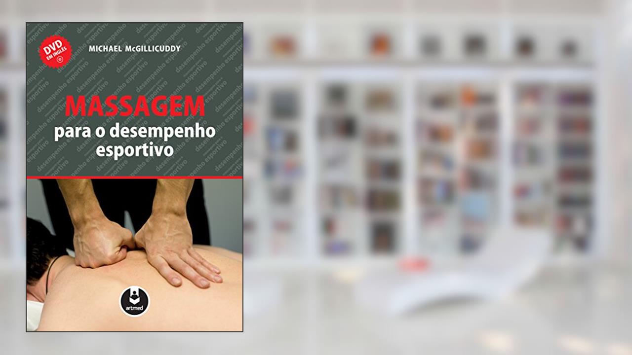 Capa de Massagem para o Desempenho Esportivo, do autor Michael McGillicuddy