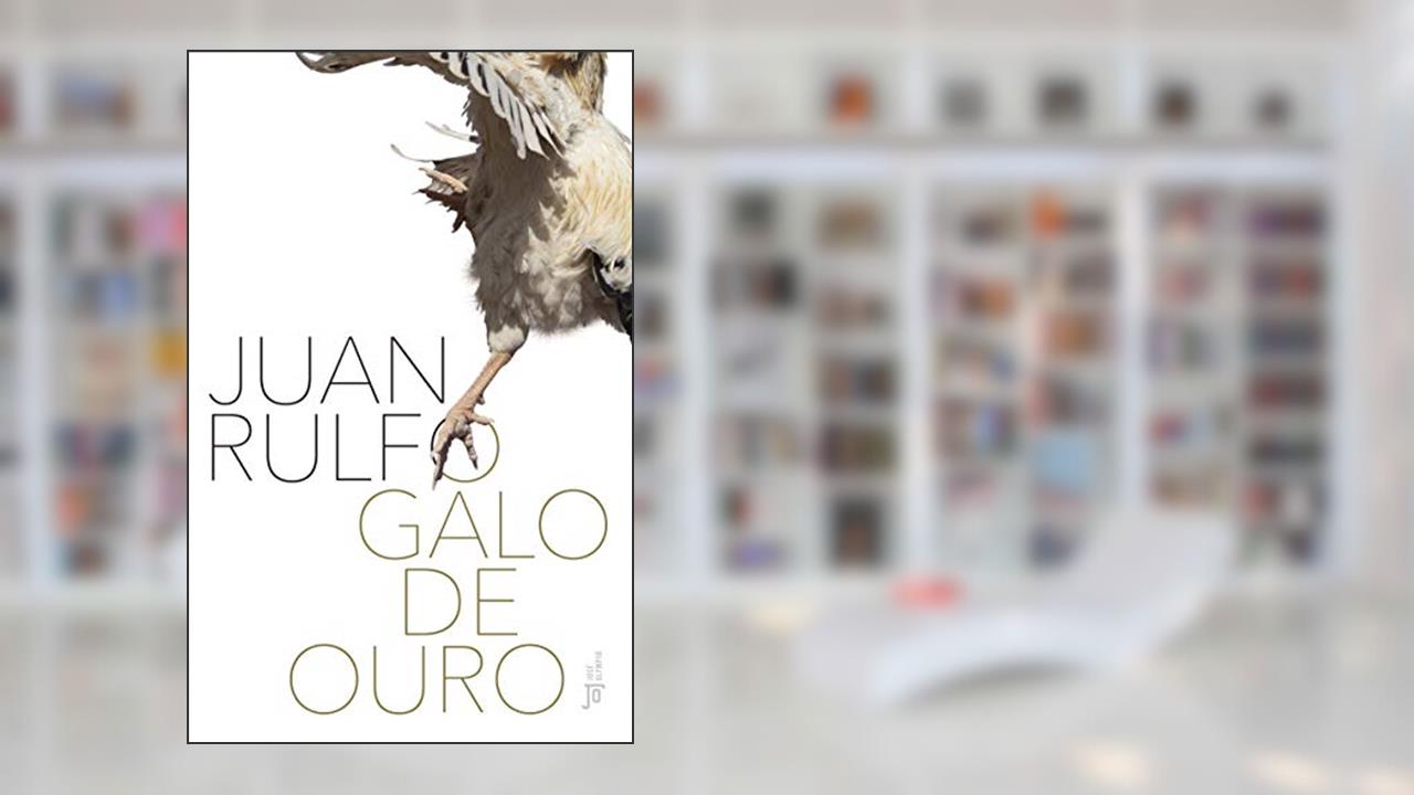 Capa de O galo de ouro, do autor Juan Rulfo