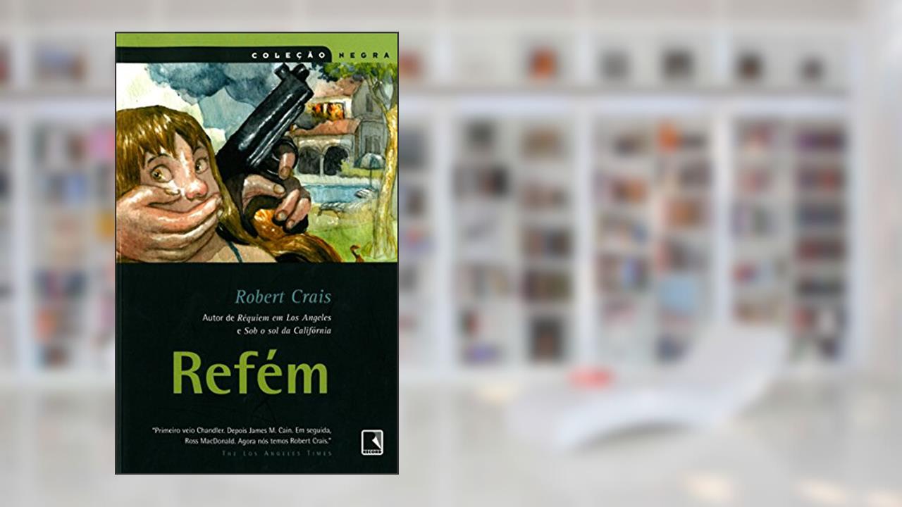 Capa de REFÉM (Coleção Negra), do autor Robert Crais