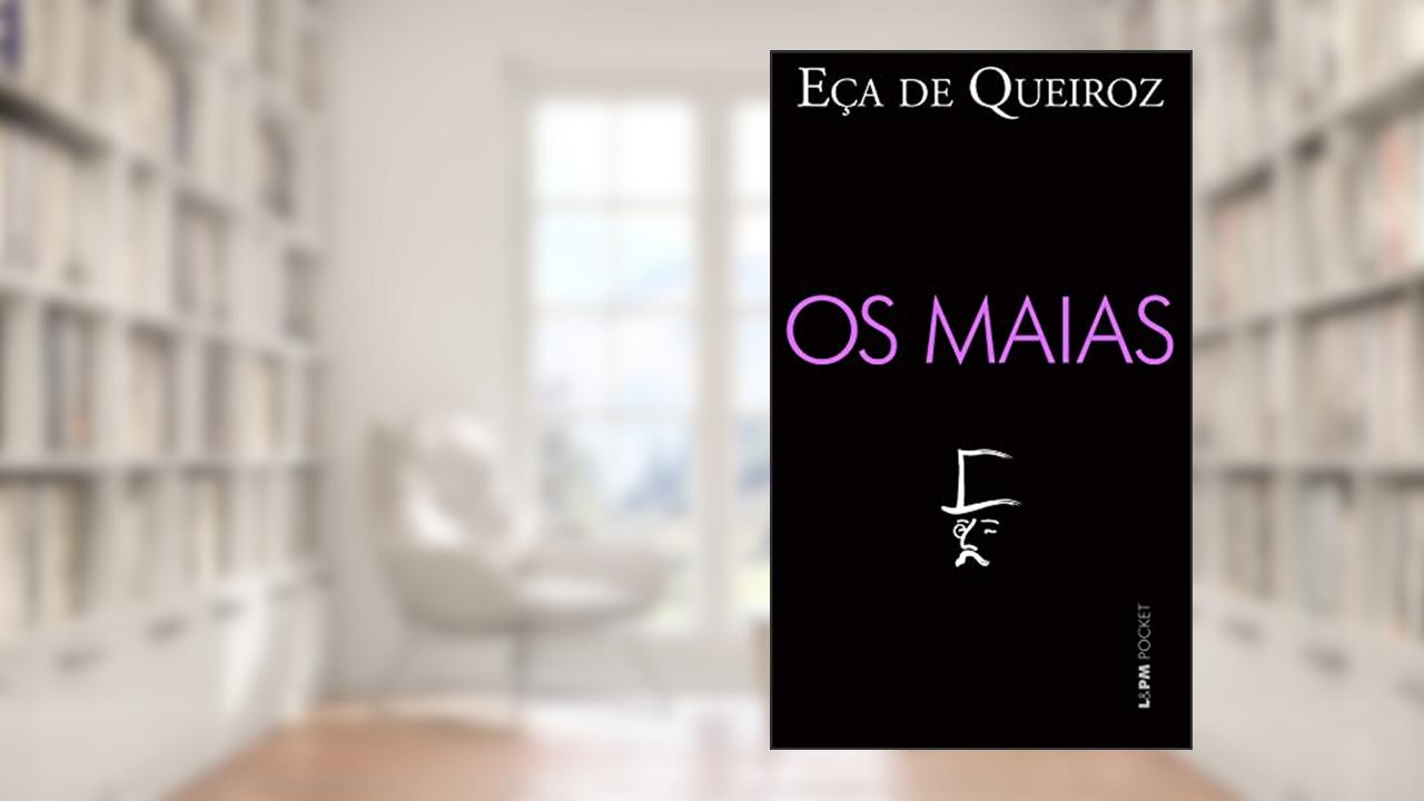 Capa de Os Maias: Volume único (Coleção Eça de Queiroz), do autor Eça de Queiroz