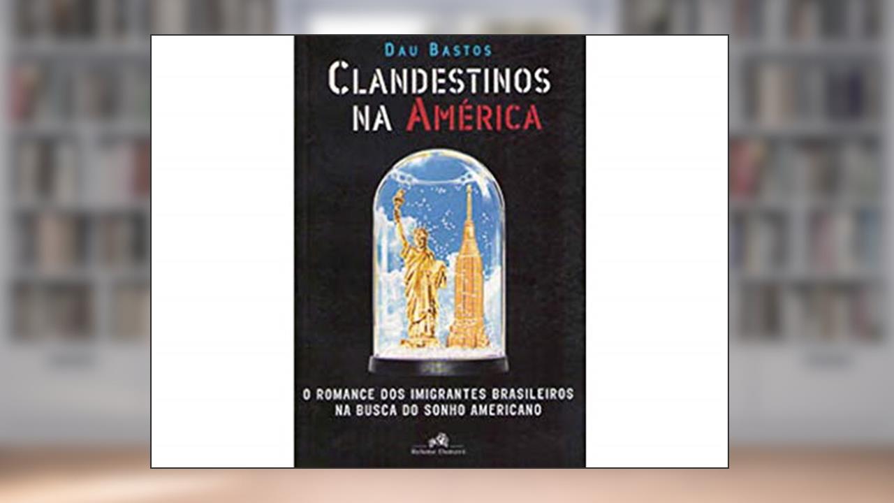 Capa de Clandestinos na América, do autor Dau Bastos
