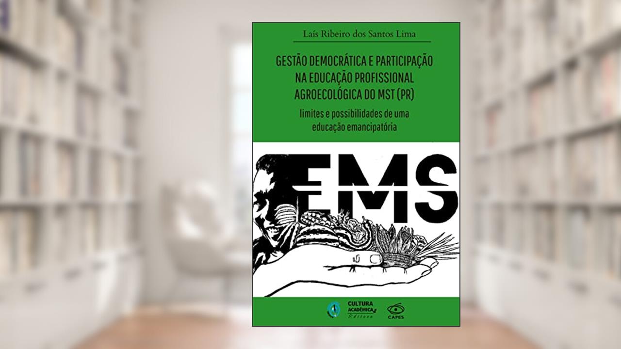 Capa de Gestão democrática e participação na educação profissional agroecológica do MST (PR): limites e possibilidades de uma educação, do autor Lais Ribeiro dos Santos Lima