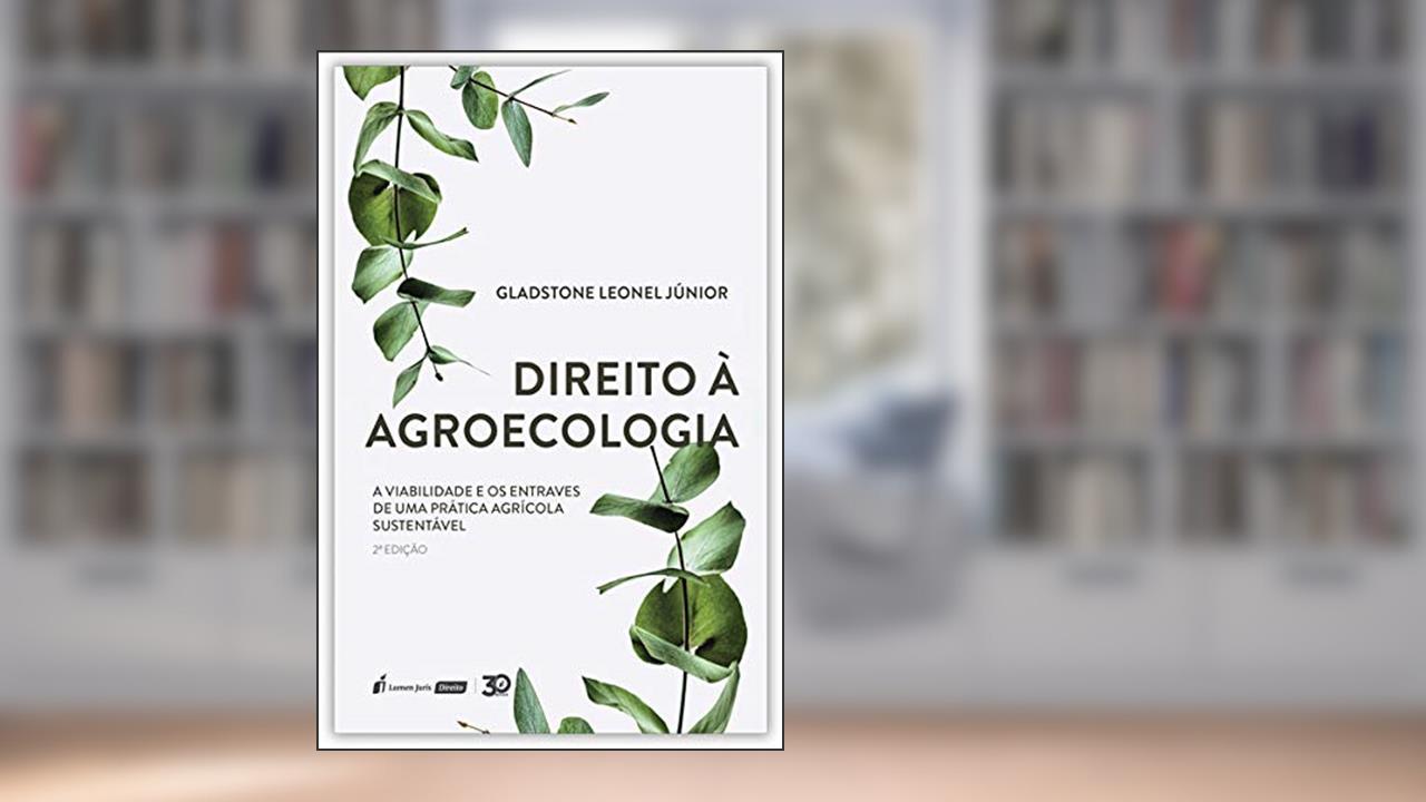 Capa de Direito À Agroecologia - 2ª Ed. - 2020, do autor Gladstone Leonel Júnior