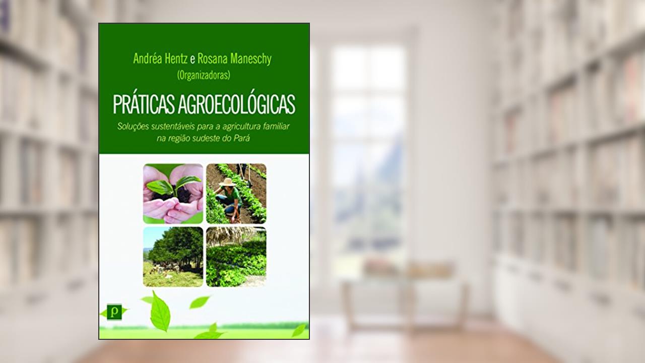 Capa de Práticas Agroecológicas, do autor Andréa Hentz
