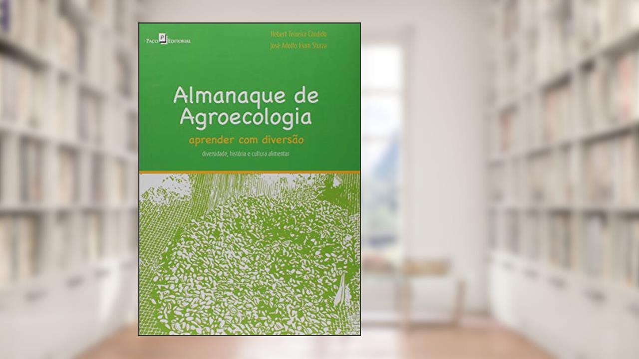 Almanaque de Agroecologia, do autor Hebert Teixeira Cândido
