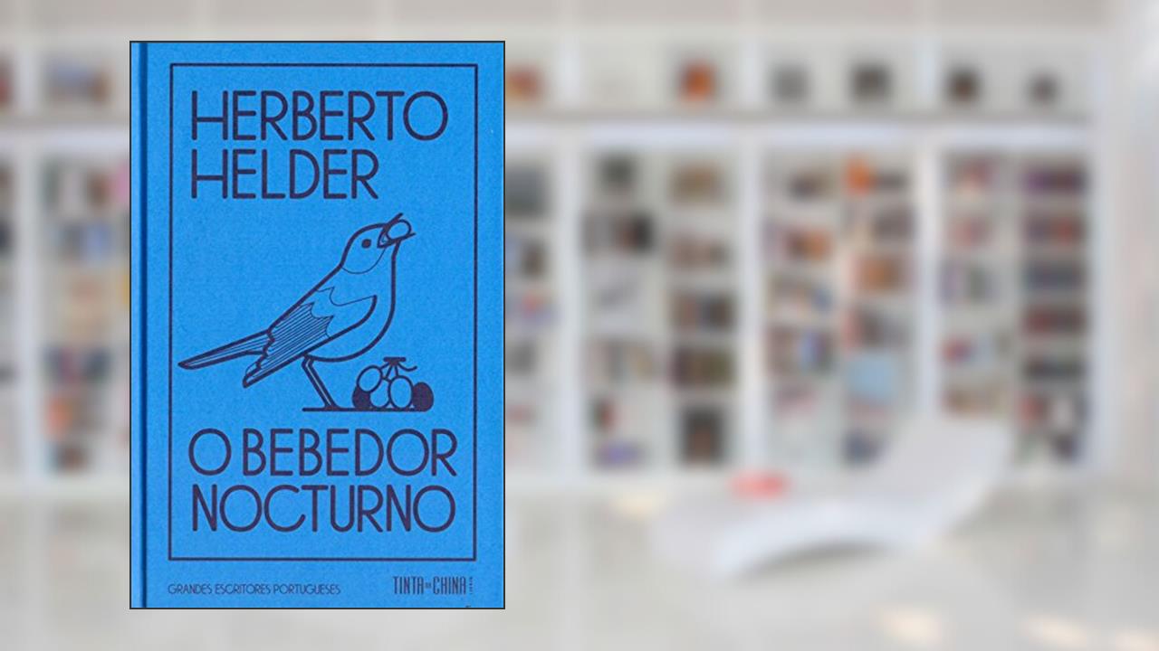 Capa de O bebedor nocturno, do autor Herberto Helder