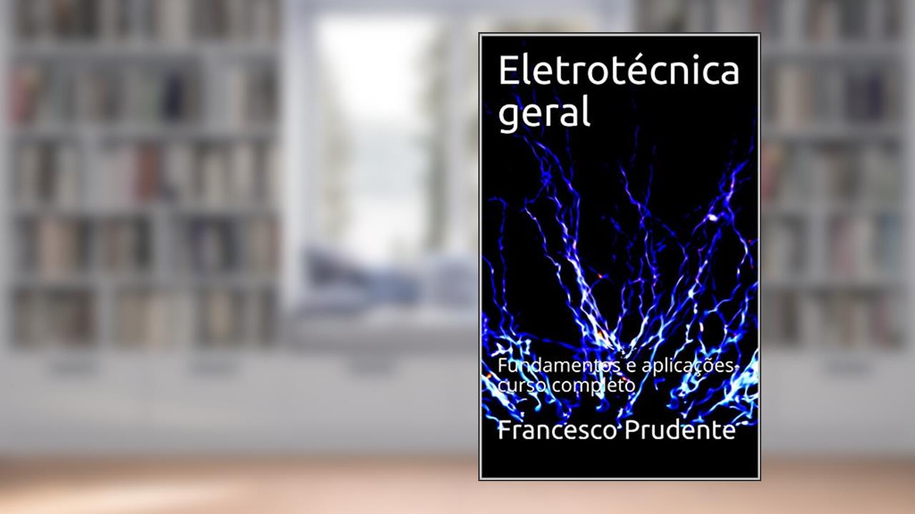 Capa de Eletrotécnica geral: Fundamentos e aplicações- curso completo, do autor Francesco Prudente; MARLA CRISTIANE MEDEIROS