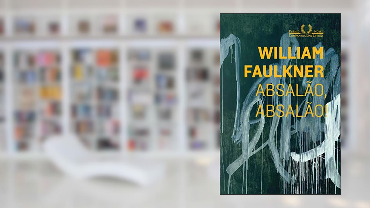 Capa de Absalão, Absalão!, do autor William Faulkner
