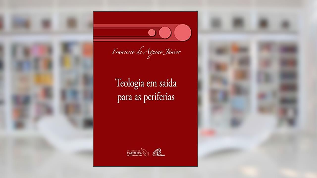 Capa de Teologia em saída para as periferias, do autor Francisco de Aquino Júnior