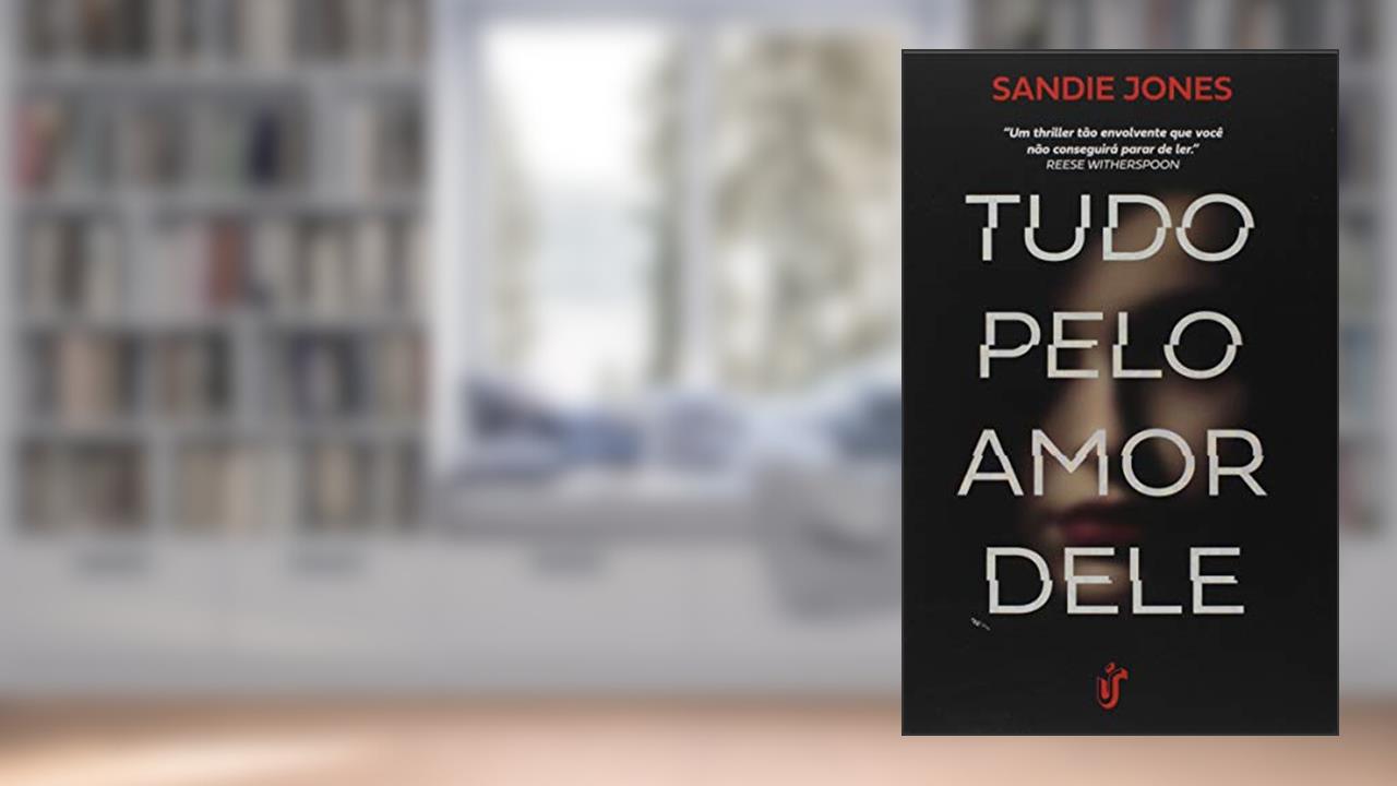 Capa de Tudo pelo amor dele, do autor Sandie Jones