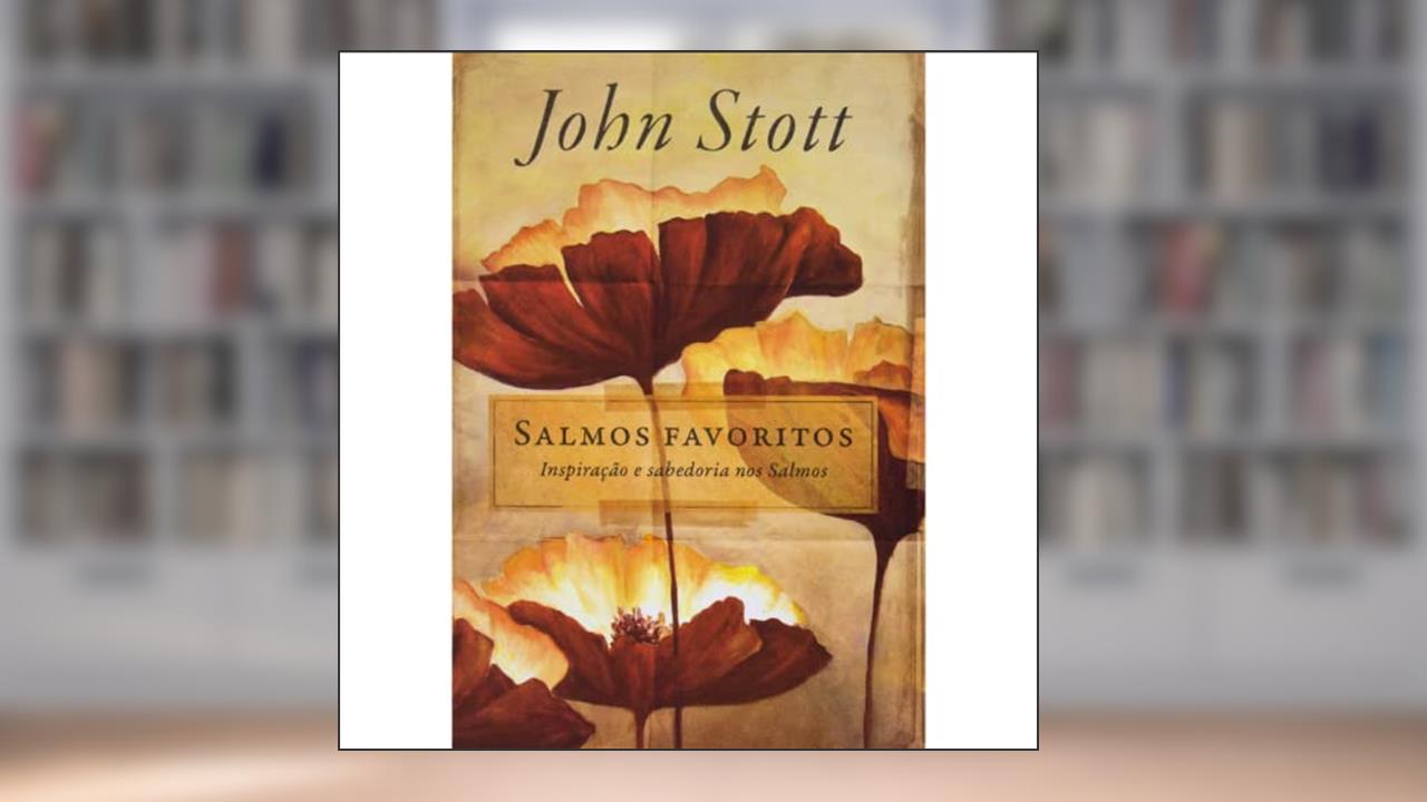 Capa de Salmos Favoritos, do autor John Stott