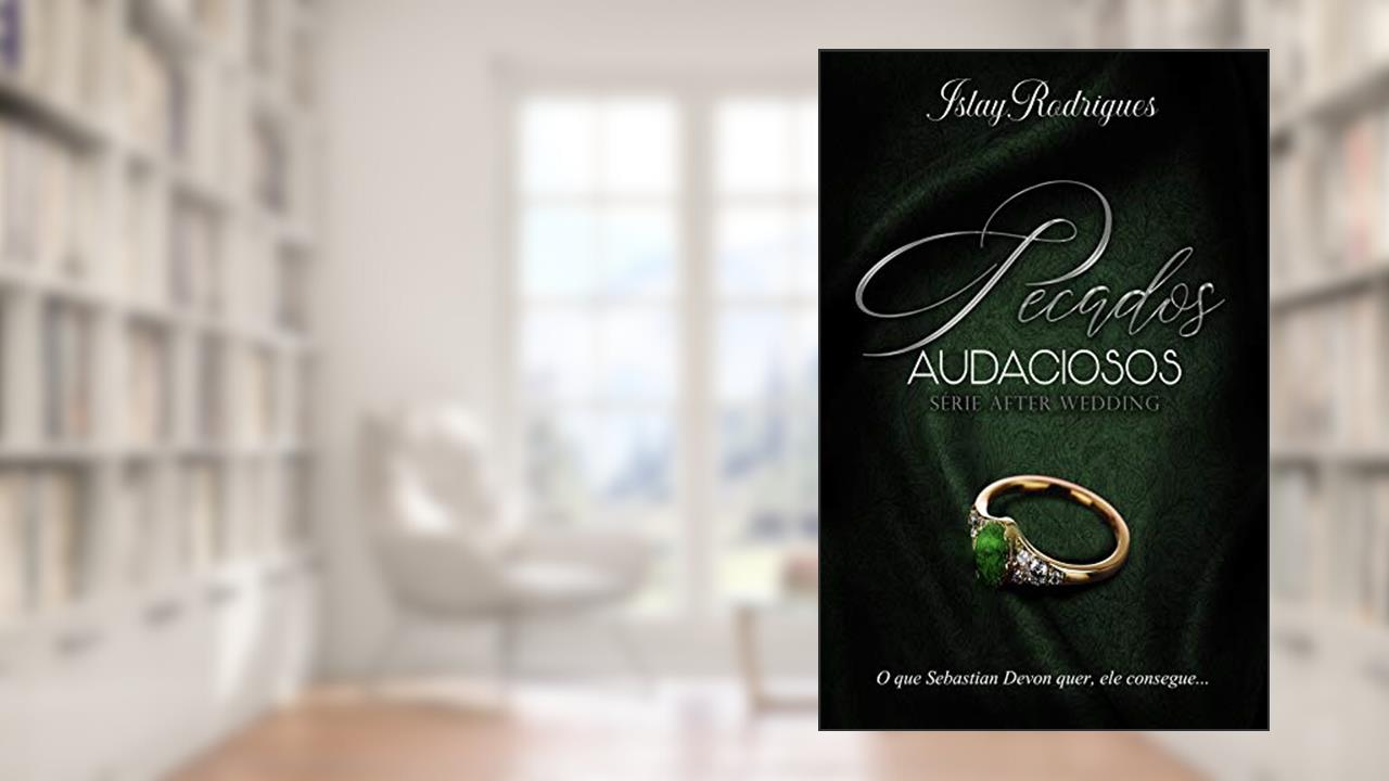 Capa de Pecados Audaciosos (After Wedding Livro 2), do autor Islay Rodrigues