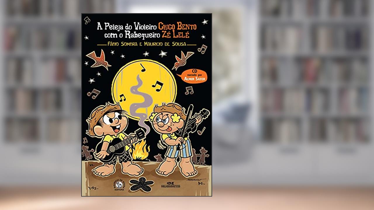 Capa de A Peleja do Violeiro Chico Bento com o Rabequeiro Zé Lelé, do autor Mauricio de Sousa; Fábio Sombra