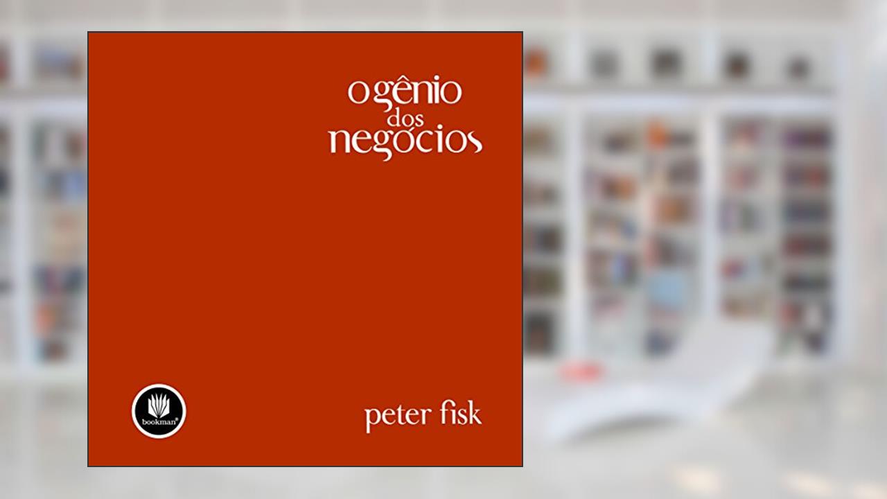 Capa de O Gênio dos Negócios, do autor Peter Fisk