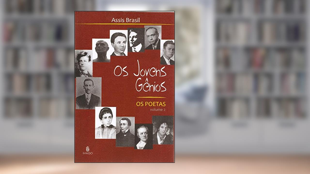 Capa de Os Jovens Gênios: Os Poetas (Volume 2), do autor Assis Brasil
