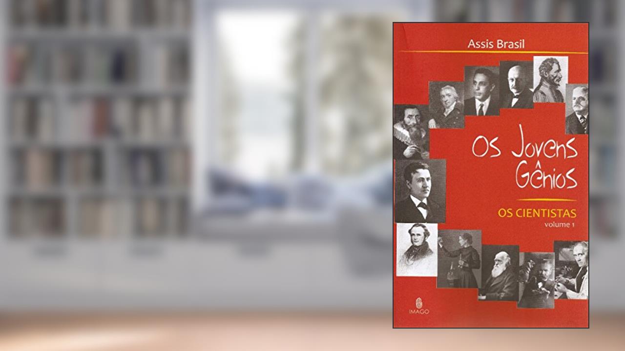 Capa de Os Jovens Gênios: Os Cientistas (Volume 1), do autor Assis Brasil