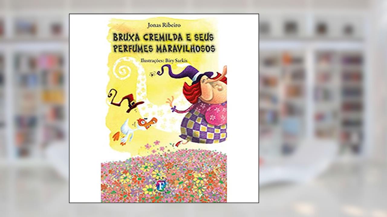 Capa de Bruxa Cremilda e Seus Perfumes Maravilhosos (Volume 10), do autor Jonas Ribeiro