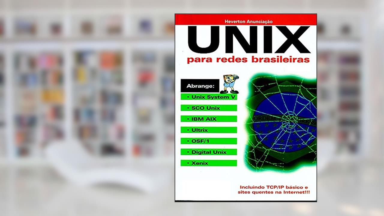 Capa de Unix para Redes Brasileiras, do autor Heverton Anunciação
