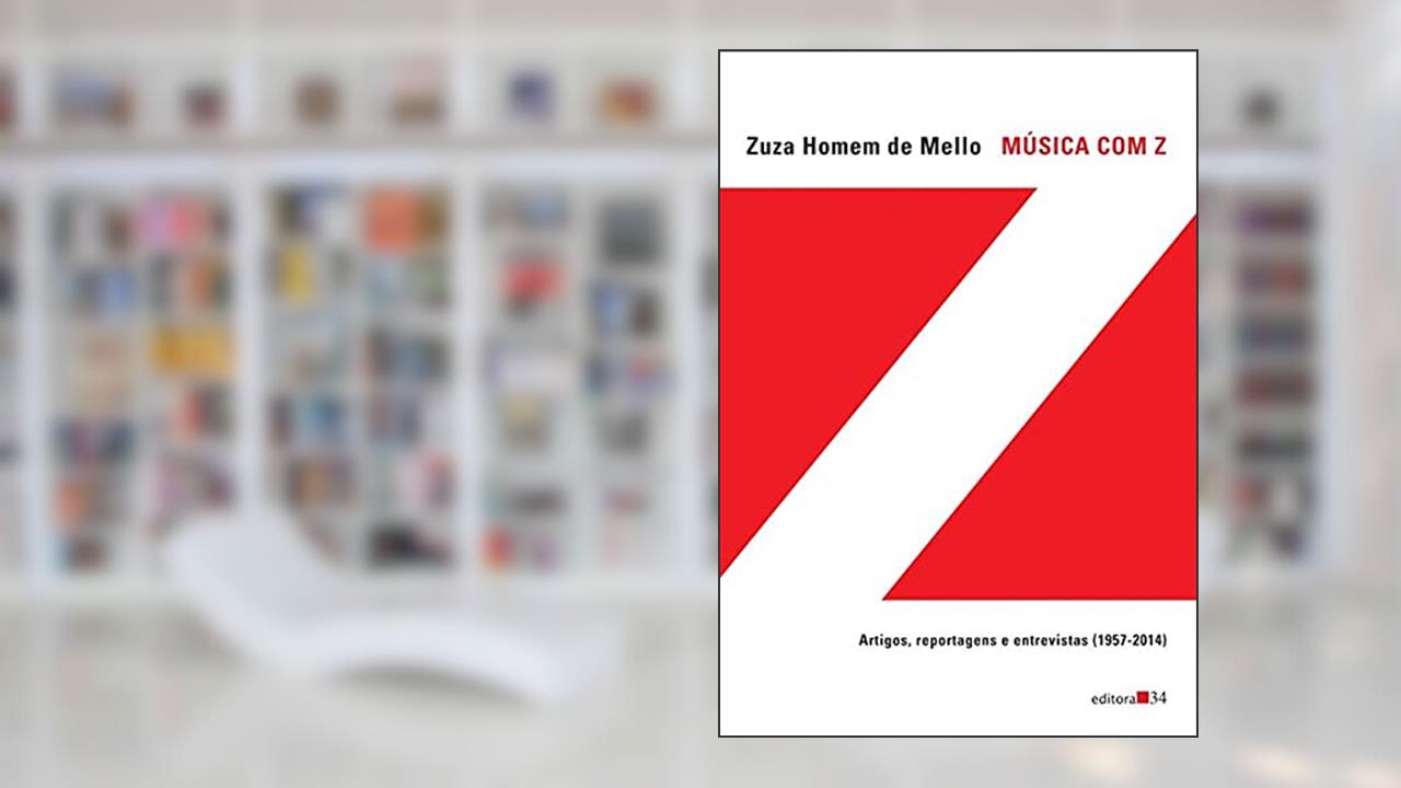 Capa de Música com Z: Artigos, Reportagens e Entrevistas (1957-2014), de Zuza Homem de Mello