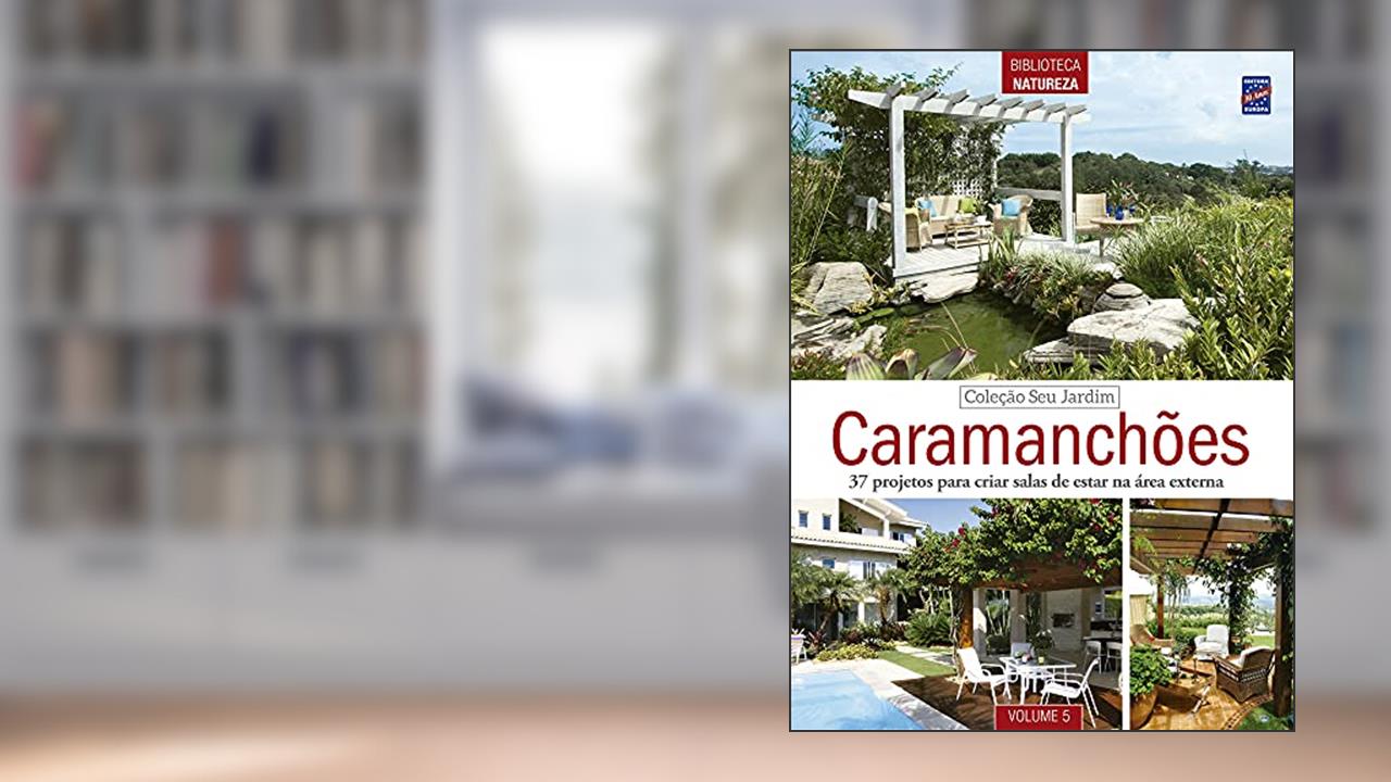 Capa de Coleção Seu Jardim - Volume 5: Caramanchões, do autor Editora Europa