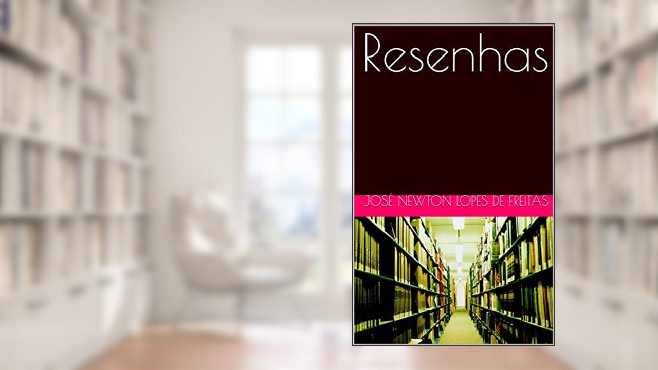 Capa de Resenhas (1), do autor José Newton Lopes de Freitas