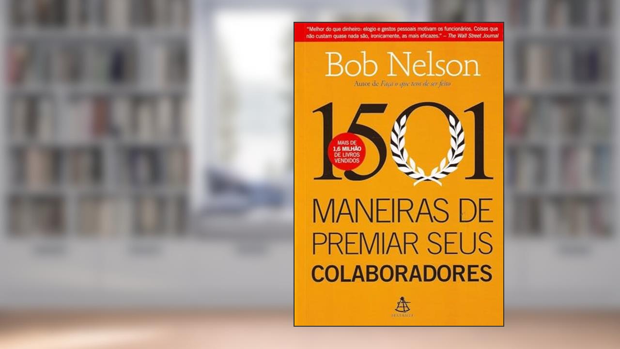Capa de 1501 Maneiras De Premiar Seus Colaboradores, do autor Bob Nelson