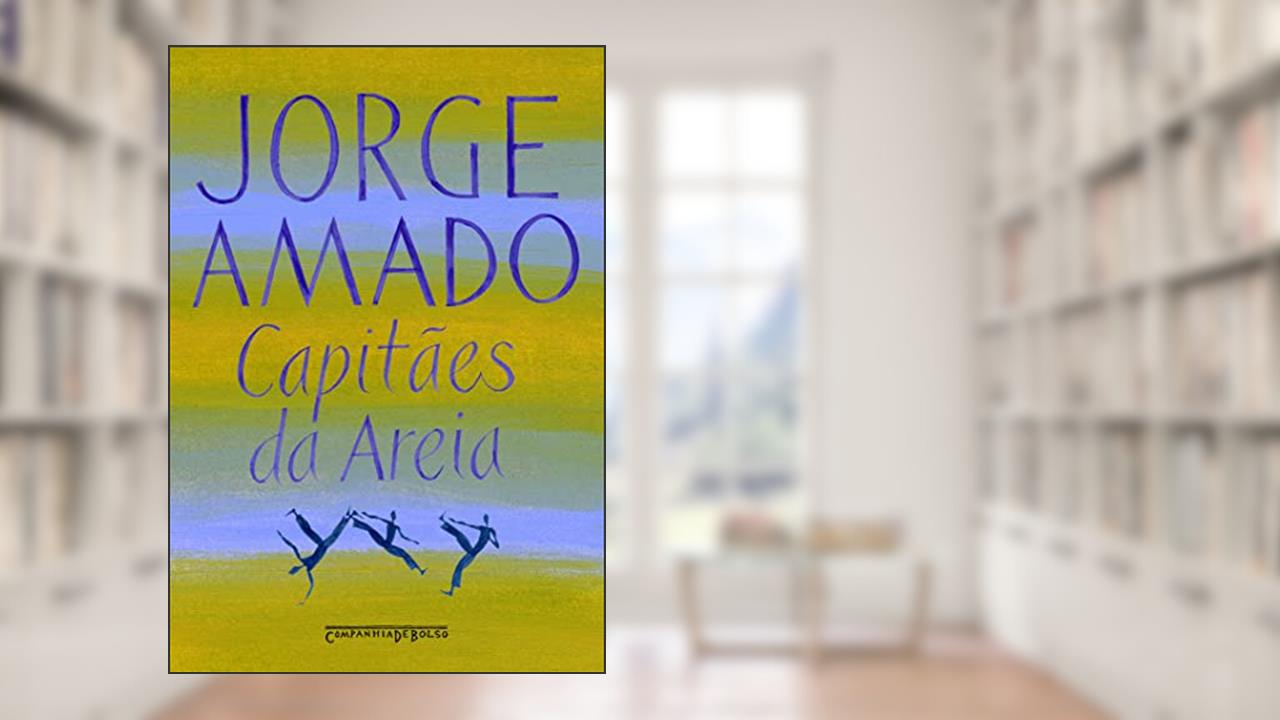 Capitães da areia, do autor Jorge Amado