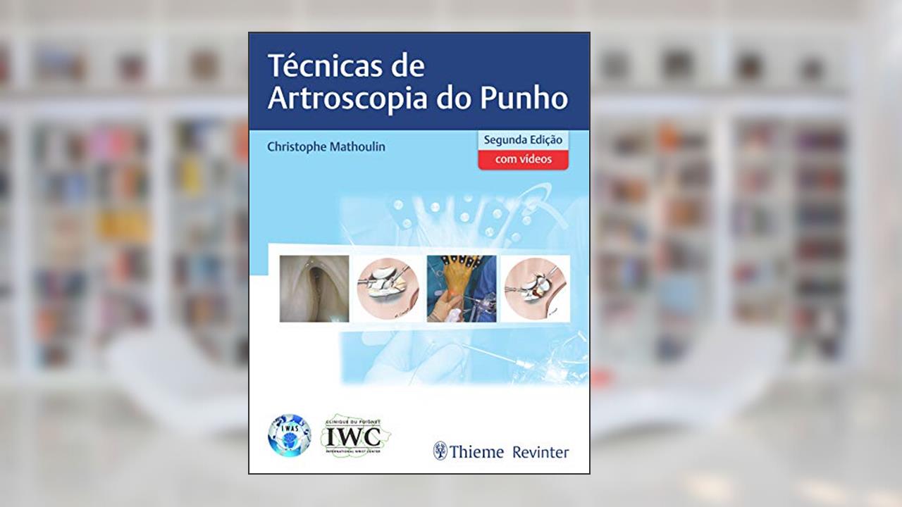 Capa de Técnicas de Artroscopia do Punho, do autor Christophe Mathoulin