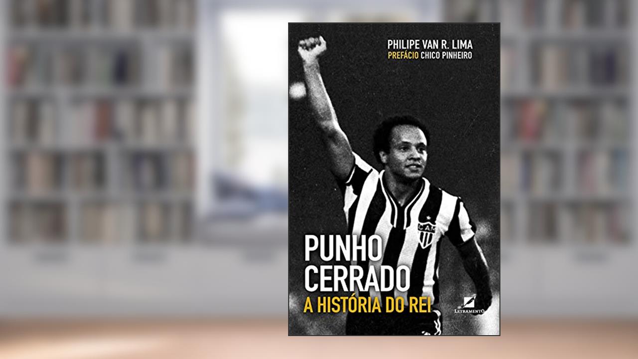 Capa de Punho Cerrado: A História do Rei, do autor Philipe Van R Lima