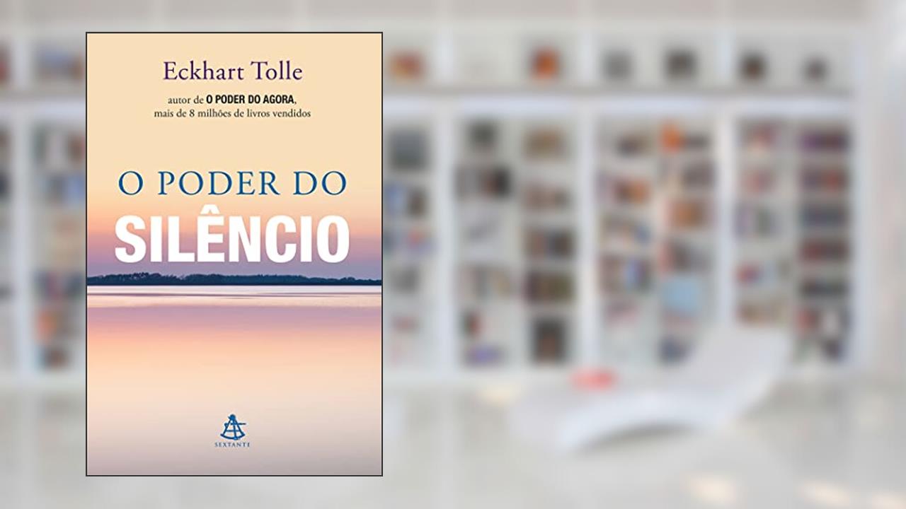 Capa de O poder do silêncio, do autor Eckhart Tolle