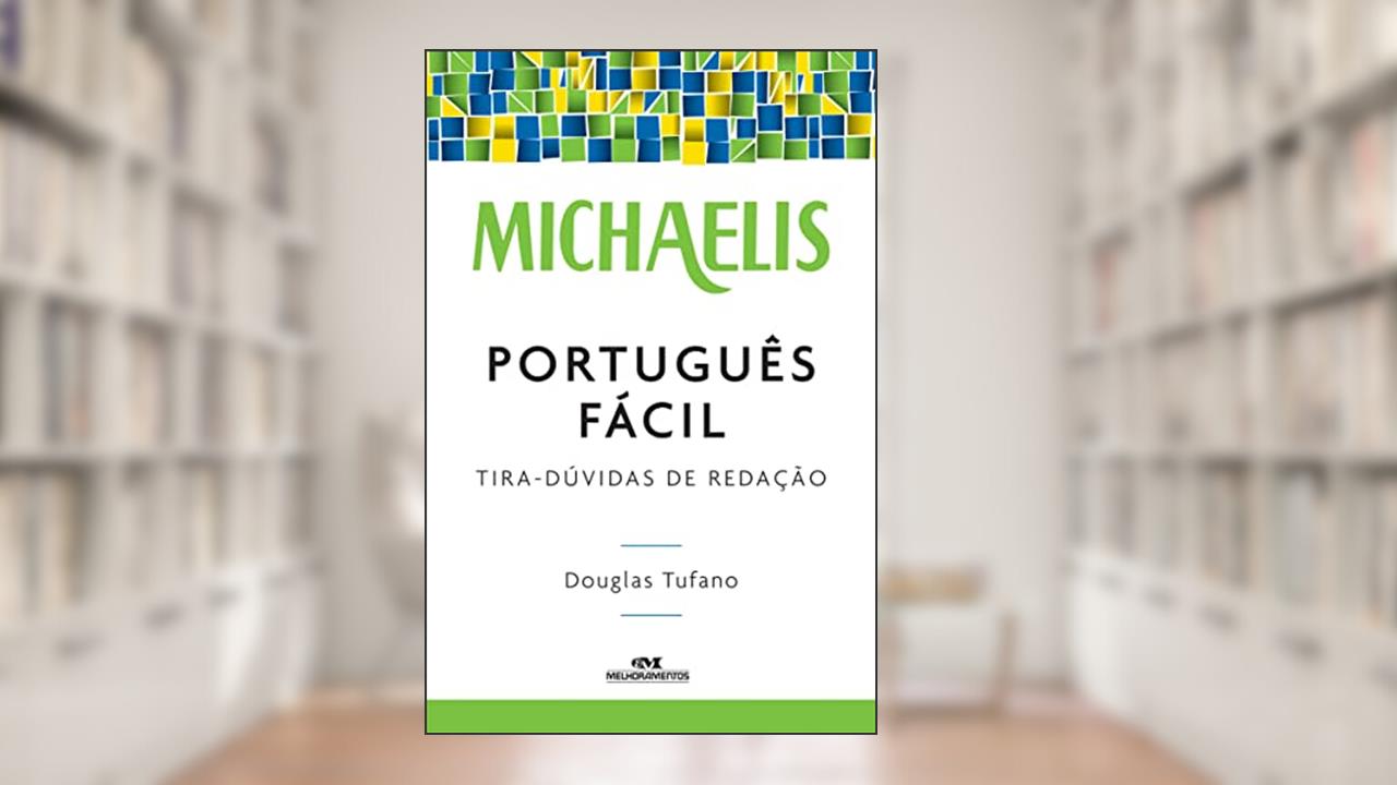 Capa de Michaelis português fácil - tira-dúvidas de redação, do autor Douglas Tufano