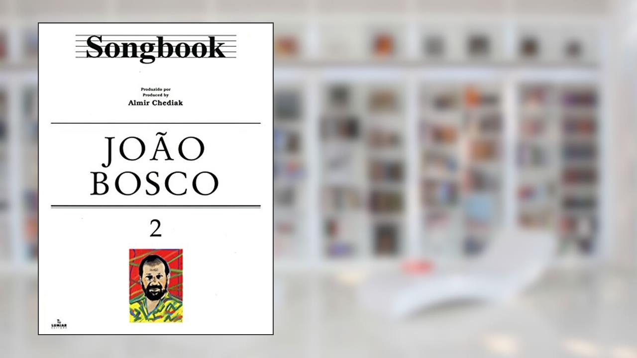 Capa de Songbook João Bosco - Volume 2, do autor Almir Chediak
