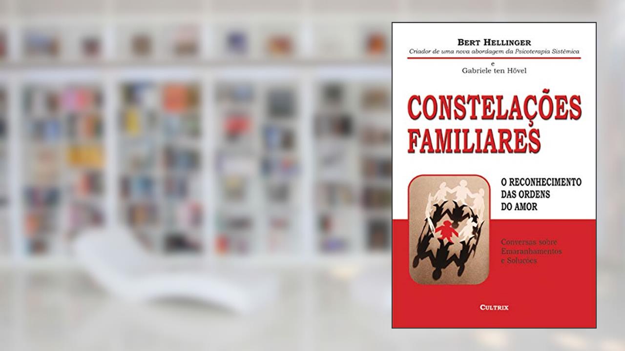 Capa de Constelações Familiares: o Reconhecimento Ordens do, do autor Bert Hellinger; Gabriele T. Hovel