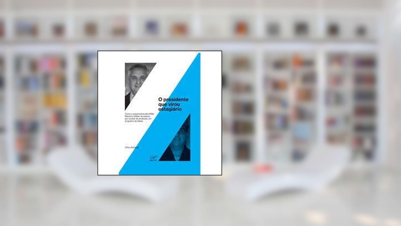 Capa de PRESIDENTE QUE VIROU ESTAGIARIO, O, do autor CHICO BARBOSA