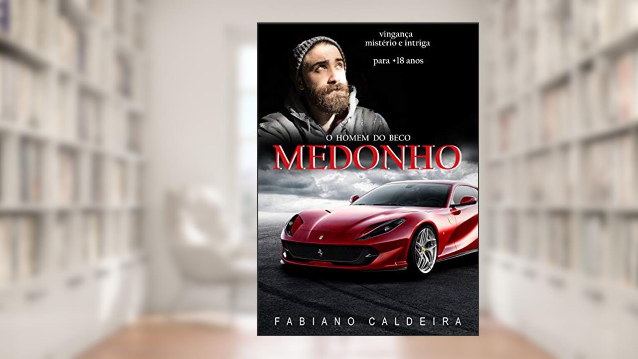 Capa de O Homem do Beco Medonho, do autor Fabiano Caldeira
