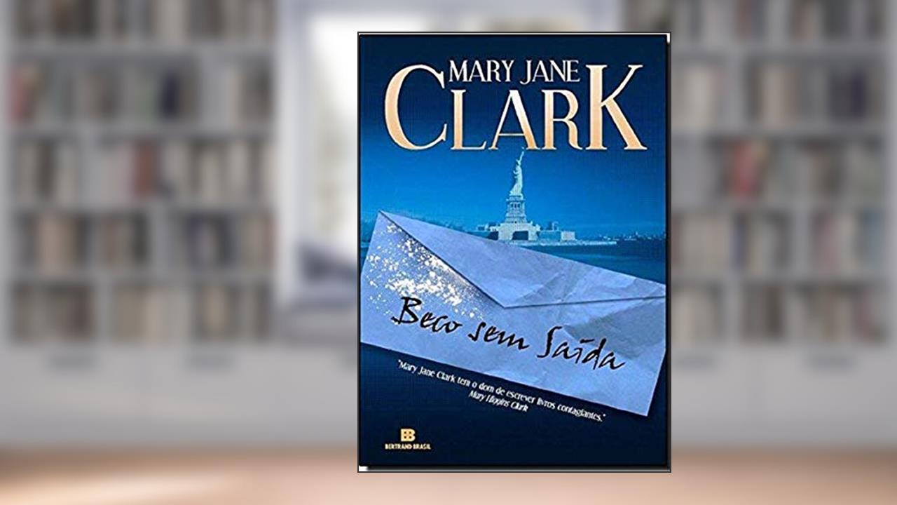 Capa de BECO SEM SAIDA, do autor Mary Jane Clark
