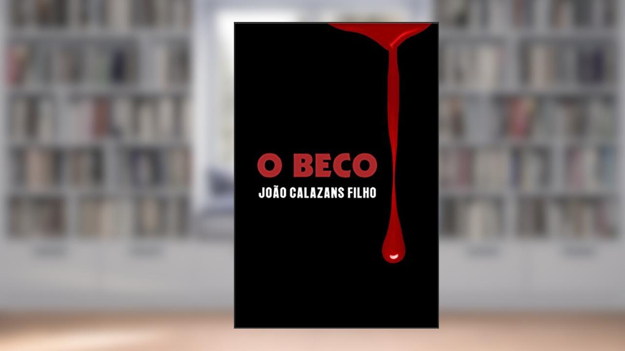 Capa de O Beco, do autor João Calazans Filho